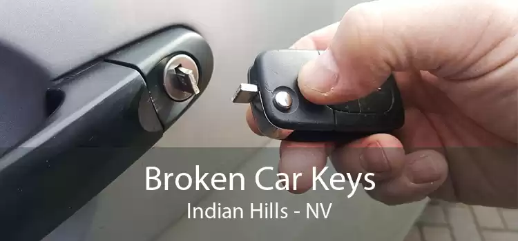 Broken Car Keys Indian Hills - NV