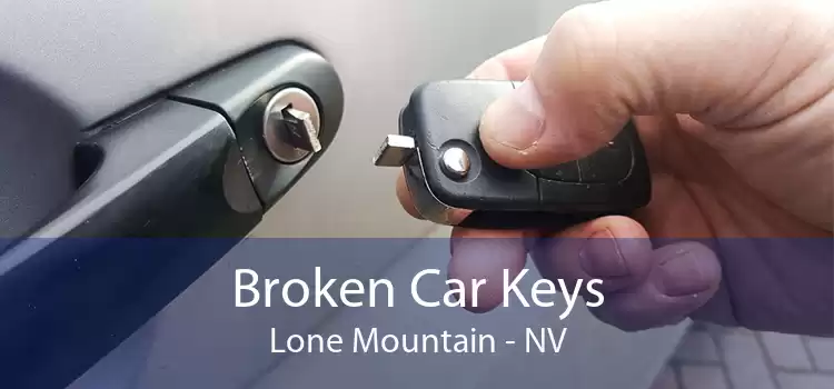 Broken Car Keys Lone Mountain - NV