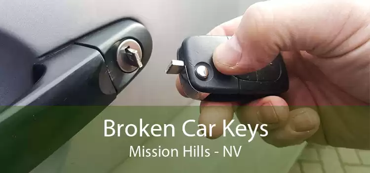 Broken Car Keys Mission Hills - NV