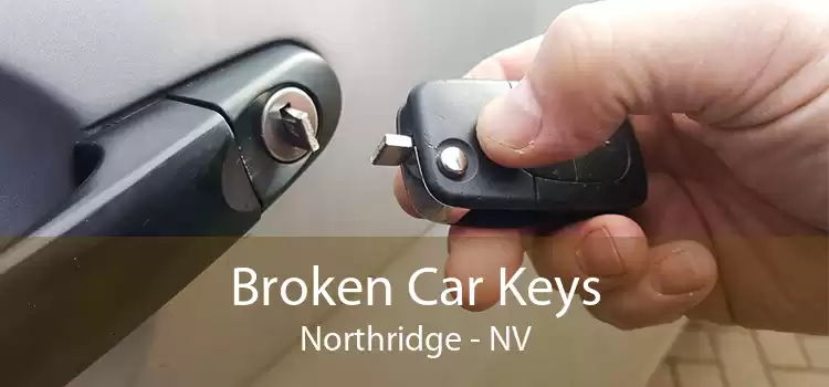 Broken Car Keys Northridge - NV