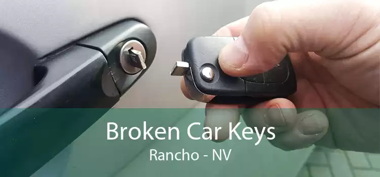 Broken Car Keys Rancho - NV
