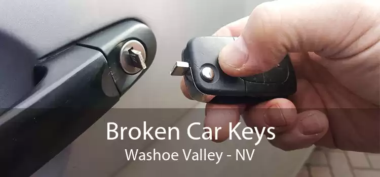 Broken Car Keys Washoe Valley - NV