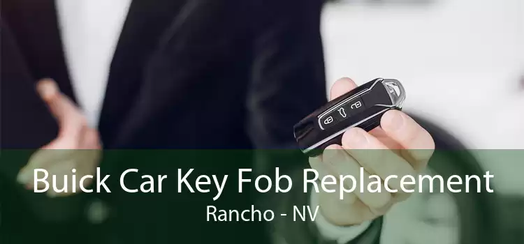 Buick Car Key Fob Replacement Rancho - NV