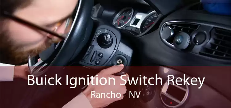Buick Ignition Switch Rekey Rancho - NV