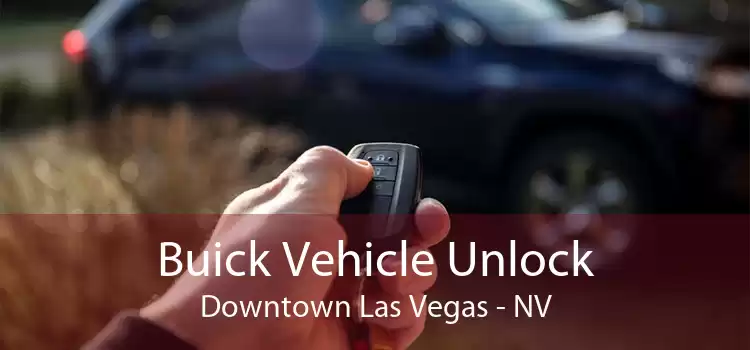 Buick Vehicle Unlock Downtown Las Vegas - NV
