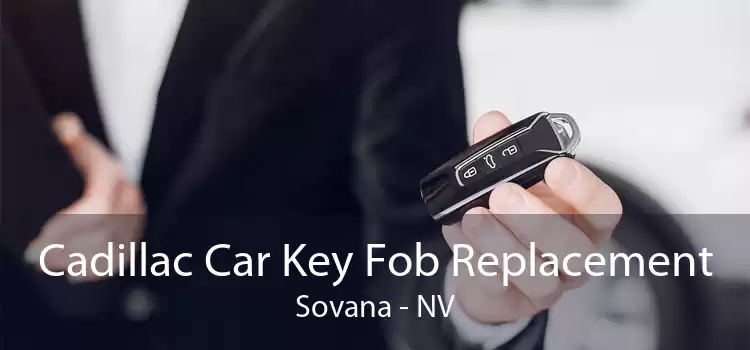Cadillac Car Key Fob Replacement Sovana - NV