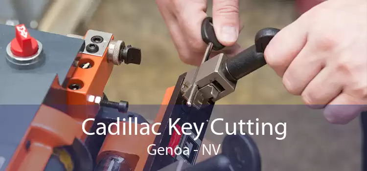 Cadillac Key Cutting Genoa - NV