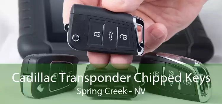Cadillac Transponder Chipped Keys Spring Creek - NV