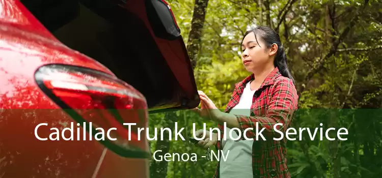 Cadillac Trunk Unlock Service Genoa - NV
