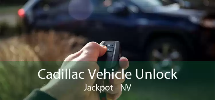 Cadillac Vehicle Unlock Jackpot - NV