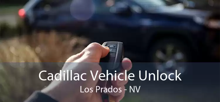 Cadillac Vehicle Unlock Los Prados - NV