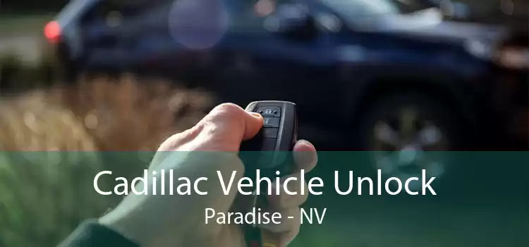 Cadillac Vehicle Unlock Paradise - NV