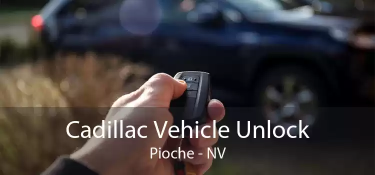 Cadillac Vehicle Unlock Pioche - NV