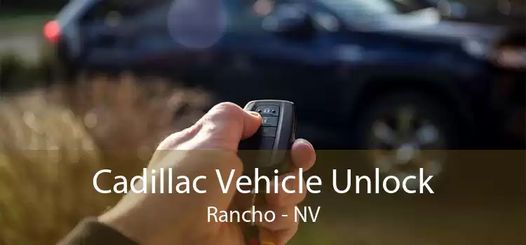 Cadillac Vehicle Unlock Rancho - NV