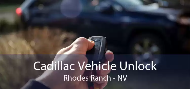 Cadillac Vehicle Unlock Rhodes Ranch - NV
