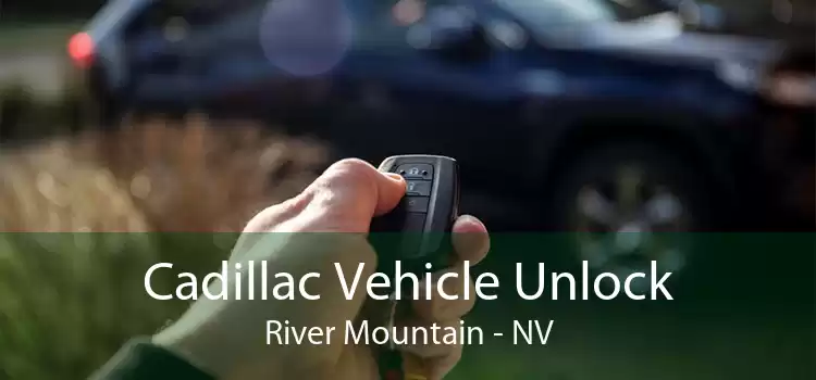 Cadillac Vehicle Unlock River Mountain - NV