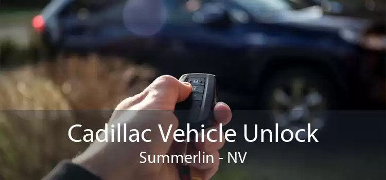 Cadillac Vehicle Unlock Summerlin - NV