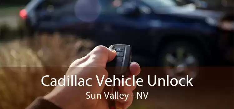 Cadillac Vehicle Unlock Sun Valley - NV