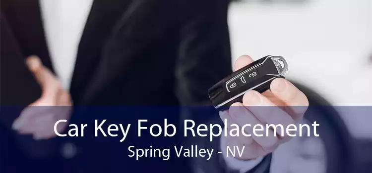 Car Key Fob Replacement Spring Valley - NV