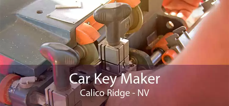Car Key Maker Calico Ridge - NV