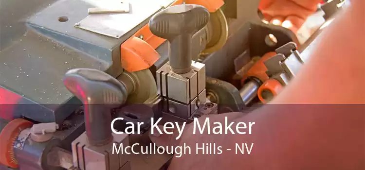 Car Key Maker McCullough Hills - NV