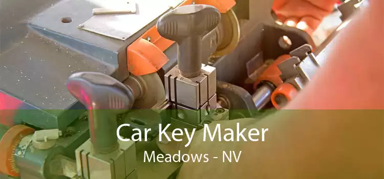 Car Key Maker Meadows - NV