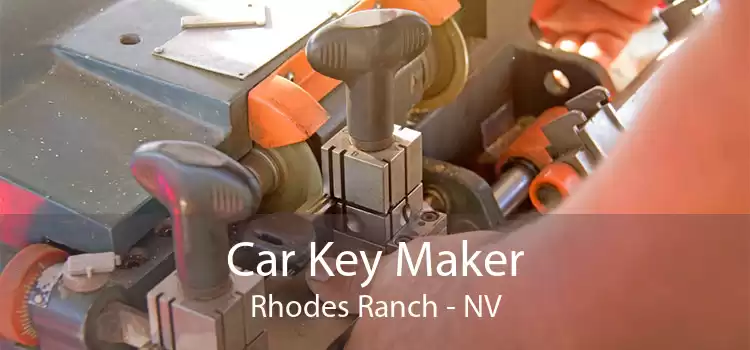 Car Key Maker Rhodes Ranch - NV
