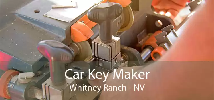 Car Key Maker Whitney Ranch - NV