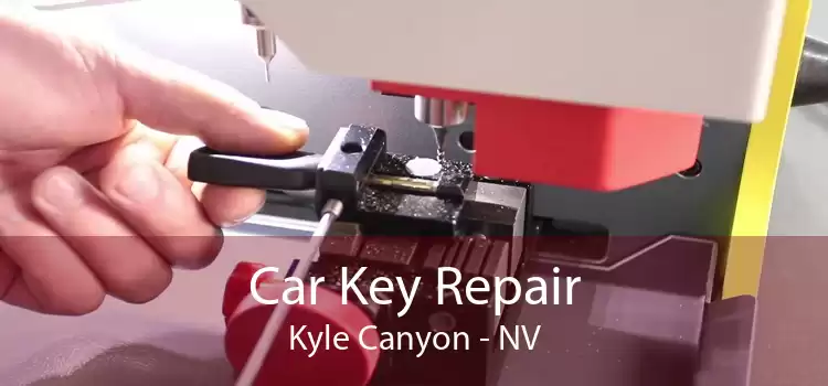 Car Key Repair Kyle Canyon - NV