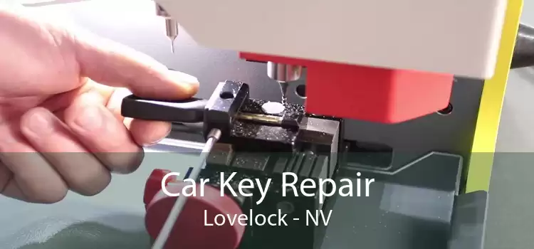 Car Key Repair Lovelock - NV