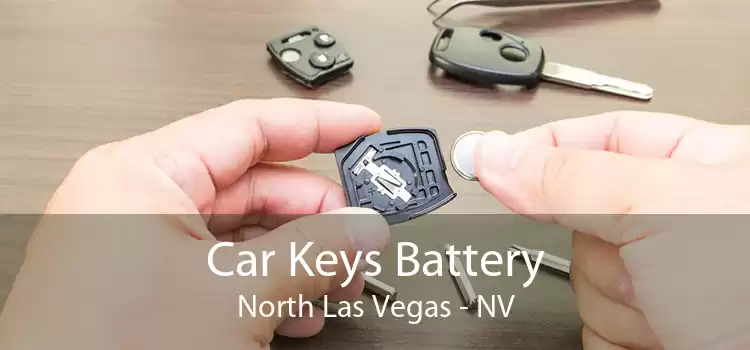 Car Keys Battery North Las Vegas - NV