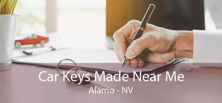 Car Keys Made Near Me Alamo - NV