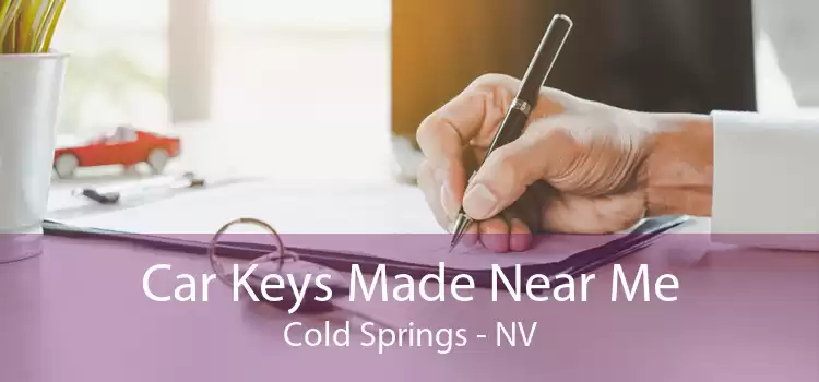 Car Keys Made Near Me Cold Springs - NV