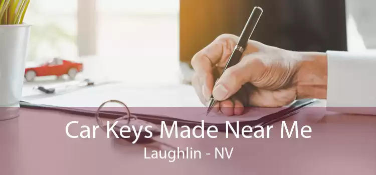 Car Keys Made Near Me Laughlin - NV