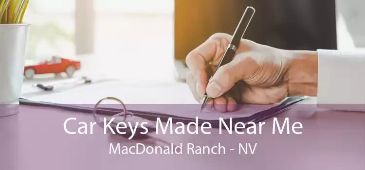 Car Keys Made Near Me MacDonald Ranch - NV