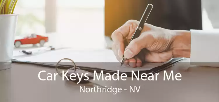 Car Keys Made Near Me Northridge - NV