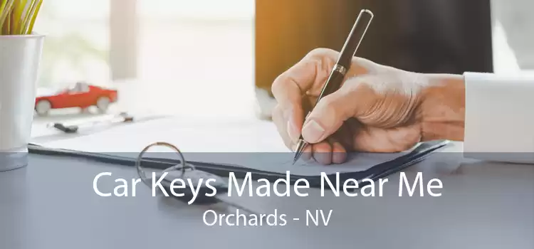 Car Keys Made Near Me Orchards - NV