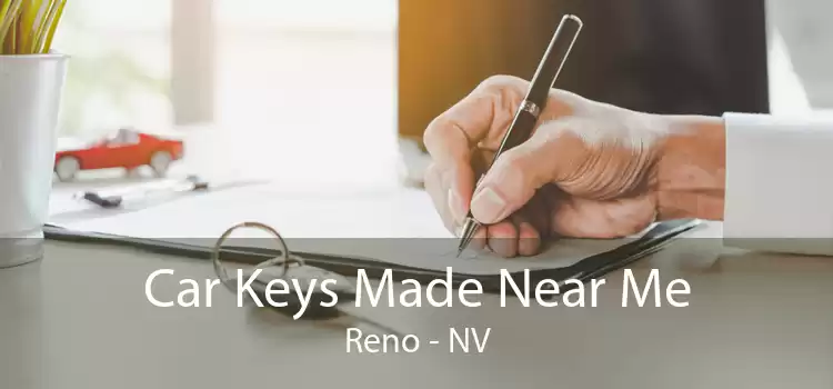 Car Keys Made Near Me Reno - NV