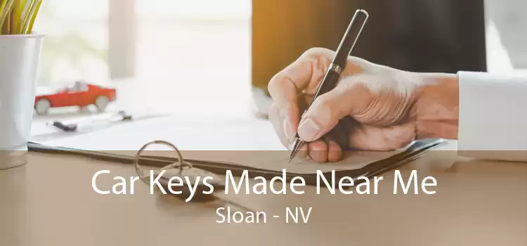 Car Keys Made Near Me Sloan - NV