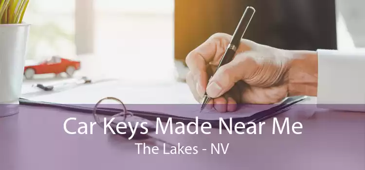 Car Keys Made Near Me The Lakes - NV