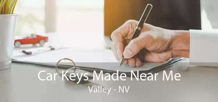 Car Keys Made Near Me Valley - NV