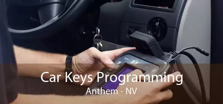 Car Keys Programming Anthem - NV