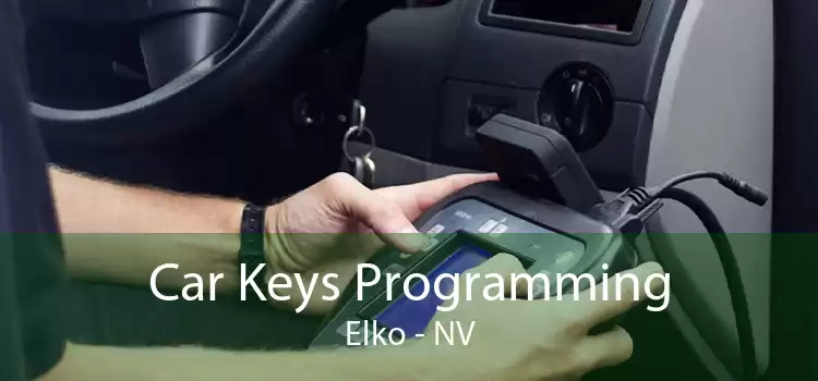 Car Keys Programming Elko - NV