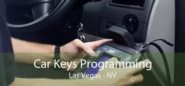 Car Keys Programming Las Vegas - NV