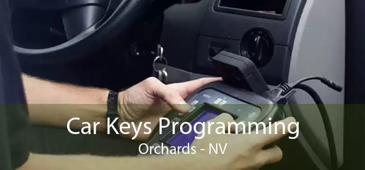 Car Keys Programming Orchards - NV