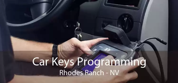 Car Keys Programming Rhodes Ranch - NV