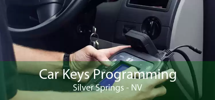 Car Keys Programming Silver Springs - NV