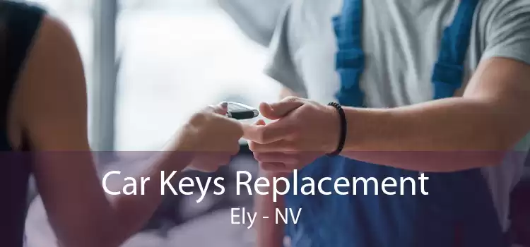Car Keys Replacement Ely - NV