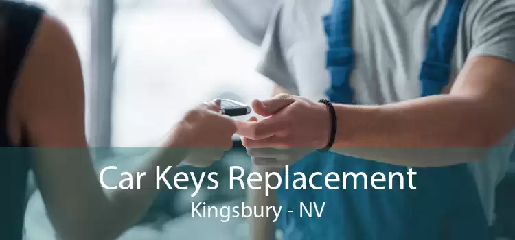Car Keys Replacement Kingsbury - NV
