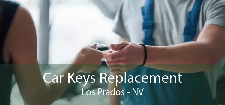 Car Keys Replacement Los Prados - NV